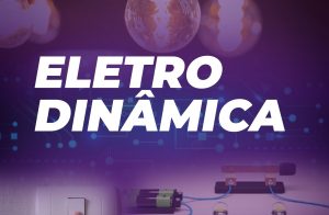Módulo 13 – ELETRODINÂMICA