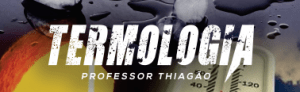 Módulo 08 – TERMOLOGIA